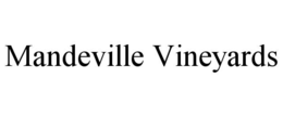 MANDEVILLE VINEYARDS