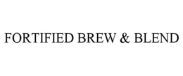 FORTIFIED BREW & BLEND