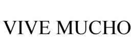 VIVE MUCHO