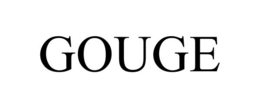 GOUGE