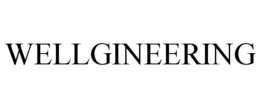WELLGINEERING