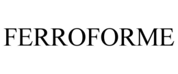 FERROFORME