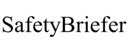 SAFETYBRIEFER