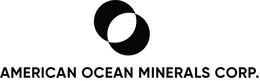 AMERICAN OCEAN MINERALS CORP.