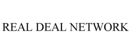 REAL DEAL NETWORK