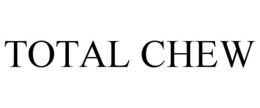 TOTAL CHEW