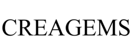CREAGEMS