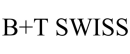 B+T SWISS