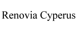 RENOVIA CYPERUS