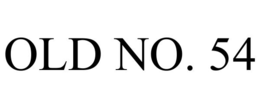 OLD NO. 54