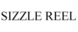 SIZZLE REEL