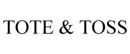 TOTE & TOSS