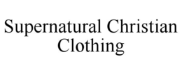 SUPERNATURAL CHRISTIAN CLOTHING