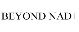 BEYOND NAD+