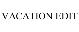 VACATION EDIT