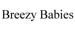 BREEZY BABIES