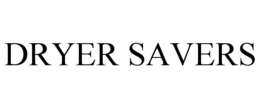 DRYER SAVERS