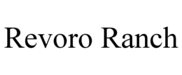 REVORO RANCH