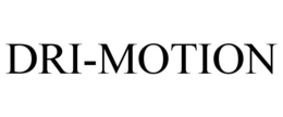 DRI-MOTION