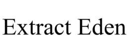 EXTRACT EDEN
