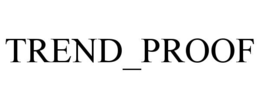 TREND_PROOF