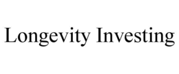 LONGEVITY INVESTING
