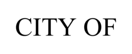 CITY OF
