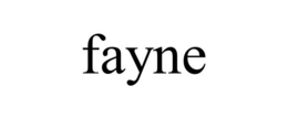 FAYNE