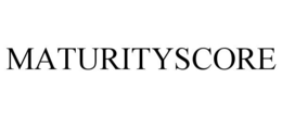 MATURITYSCORE