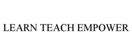 LEARN TEACH EMPOWER