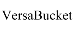 VERSABUCKET