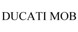 DUCATI MOB