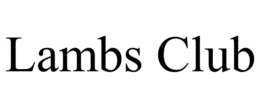 LAMBS CLUB