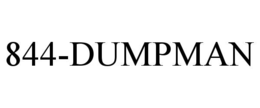 844-DUMPMAN