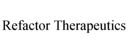 REFACTOR THERAPEUTICS