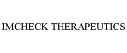 IMCHECK THERAPEUTICS