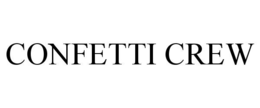 CONFETTI CREW