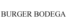 BURGER BODEGA