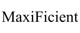 MAXIFICIENT