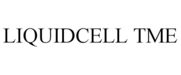 LIQUIDCELL TME