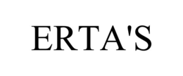 ERTA'S