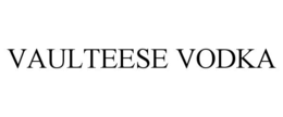 VAULTEESE VODKA