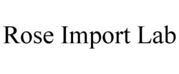ROSE IMPORT LAB