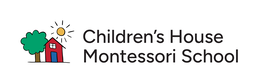 CHILDREN'S HOUSE MONTESSORI SCHOOL