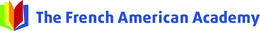THE FRENCH AMERICAN ACADEMY