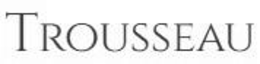 TROUSSEAU