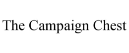 THE CAMPAIGN CHEST