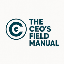 THE CEO'S FIELD MANUAL