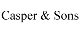 CASPER & SONS