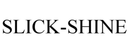 SLICK-SHINE